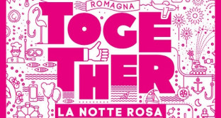 Torna la Notte Rosa in Riviera Romagnola: un ricco programma di eventi e concerti in tutte le località della costa. 
